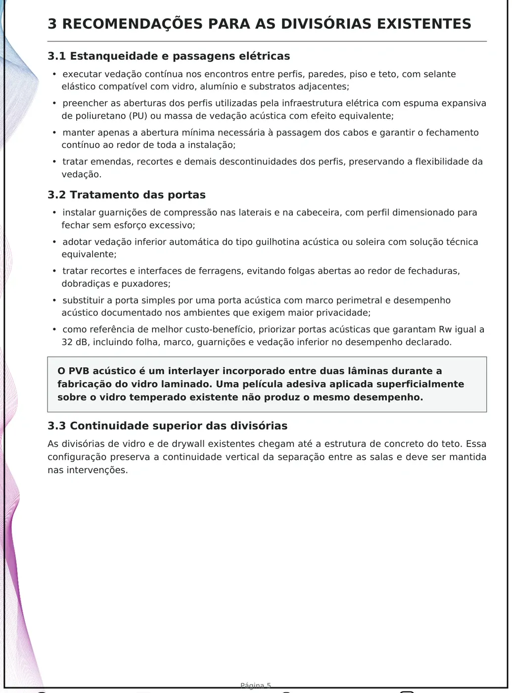 Diretrizes de intervenção presentes no relatório do atendimento.